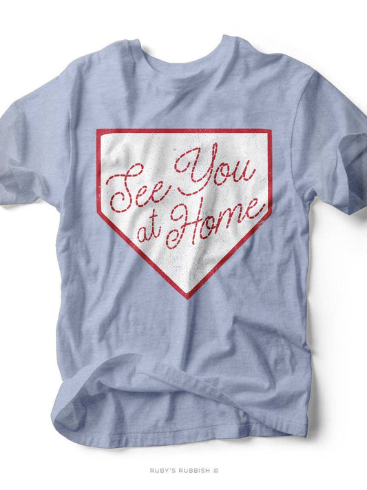 See You At Home Game Day T-Shirt