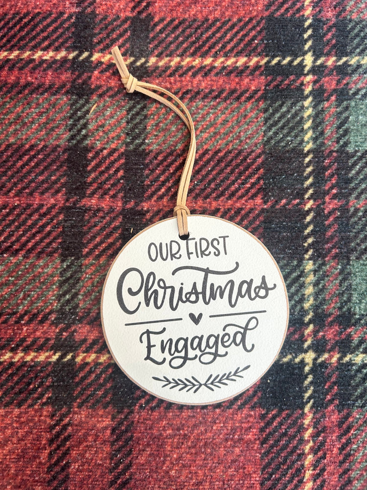 Our First Christmas - Engaged Christmas Ornament