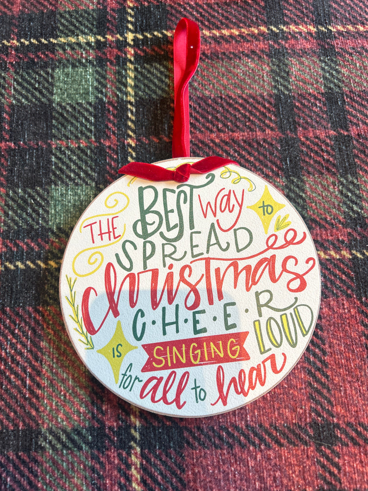 The Best Way to Spread Christmas Cheer Ornament